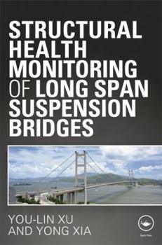 Hardcover Structural Health Monitoring of Long-Span Suspension Bridges Book