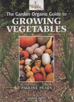 Paperback The Garden Organic Guide to Growing Vegetables Book