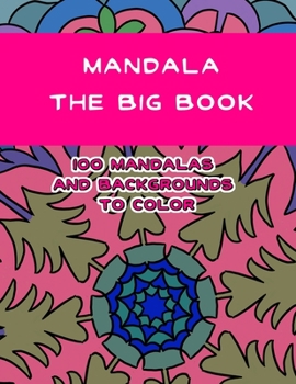Paperback Mandala the big book: 100 mandalas and backgrounds to color [Italian] Book