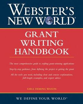 Webster's New World Grant Writing Handbook (Webster's New World)