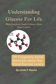 Paperback Understanding Glucose For Life: What Everybody Needs To Know About Sugar Control Book