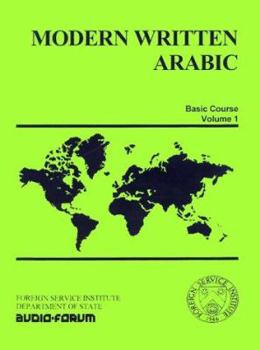 Paperback Modern Written Arabic: Basic Course, Volume 1 Book