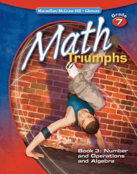 Paperback Math Triumphs, Grade 7, Student Study Guide, Book 3: Number and Operations and Algebra Book