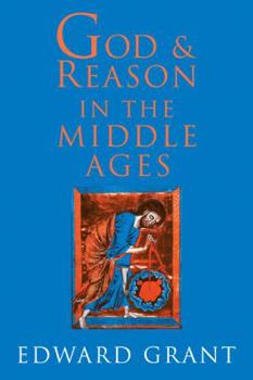God and Reason in the Middle Ages