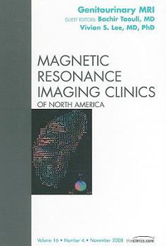 Hardcover Genitourinary Mri, an Issue of Magnetic Resonance Imaging Clinics: Volume 16-4 Book