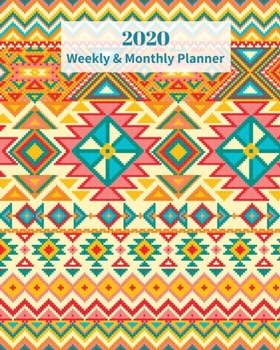 2020 Weekly and Monthly Planner: Yellow and Orange Aztec Design- Monthly Calendar with U.S./UK/ Canadian/Christian/Jewish/Muslim Holidays– Calendar in ... 8 x 10 in.-  Native American Art Design