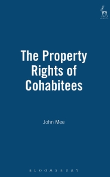 The Property Rights of Cohabitees: An Analysis of Equity's Response in Five Common Law Jurisdictions
