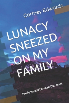 Paperback Lunacy Sneezed on My Family: Everything in this book is unbelievably true Book