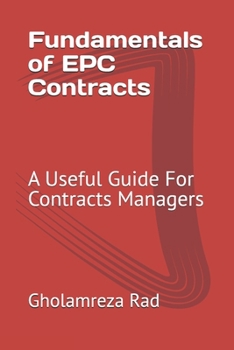 Paperback Fundamentals of EPC Contracts: A Useful Guide For Contracts Managers Book