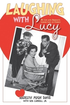 Hardcover Laughing with Lucy: My Life with America's Leading Lady of Comedy Book