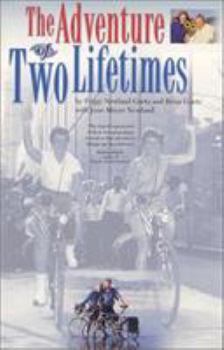 Paperback The Adventure of Two Lifetimes Book