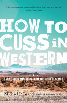 Paperback How to Cuss in Western: And Other Missives from the High Desert Book