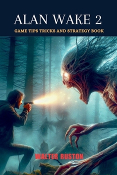 Paperback Alan Wake 2: Game Tips Tricks and Strategy Book