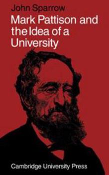 Hardcover Mark Pattison and the Idea of a University Book