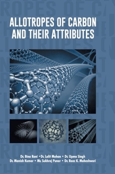 Hardcover Allotropes of Carbon and their Attributes Book