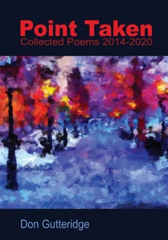 Paperback Point Taken: Collected Poems 2014 - 2020 Book