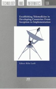 Hardcover Establishing Telemedicine in Developing Countries: From Inception to Implementation Book