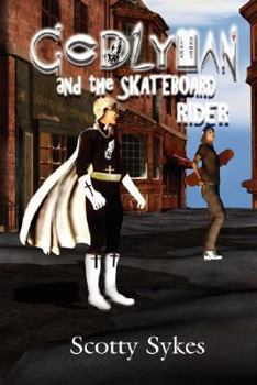 Paperback Godlyman and the Skateboard Rider Book