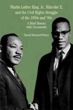 Paperback Martin Luther King, Jr., Malcolm X, and the Civil Rights Struggle of the 1950s and 1960s: A Brief History with Documents Book