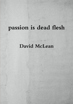 Paperback passion is dead flesh Book