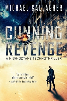 Paperback Cunning Revenge: A high-Octane Technothriller Book