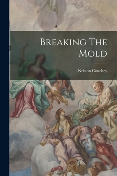 Paperback Breaking The Mold Book