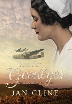 All My Goodbyes - Book #3 of the American Dreams