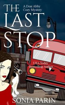 The Last Stop - Book #4 of the Dear Abby Cozy Mystery