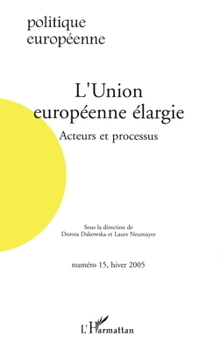 Paperback L'Union européenne élargie: Acteurs et processus [French] Book
