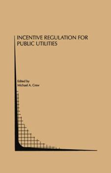 Hardcover Incentive Regulation for Public Utilities Book