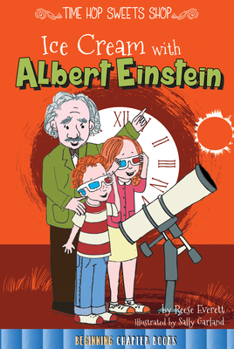 Ice Cream with Albert Einstein - Book  of the Time Hops Sweet Shop