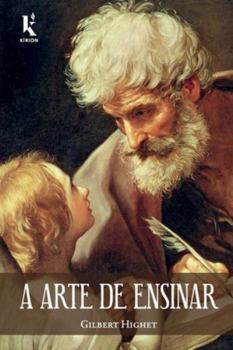 Paperback A arte de ensinar (Portuguese Edition) [Portuguese] Book