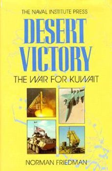 Hardcover Desert Victory: The War for Kuwait Book