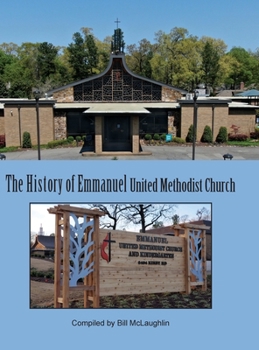 Hardcover History of Emmanuel United Methodist Church Book