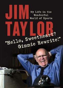 Hardcover Hello Sweetheart? Gimmie Rewrite!: My Life in the Wonderful World of Sports Book