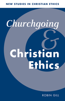 Paperback Churchgoing and Christian Ethics Book