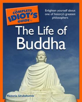 Paperback Complete Idiot's Guide to the Life of Buddha Book