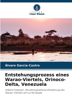 Paperback Entstehungsprozess eines Warao-Viertels, Orinoco-Delta, Venezuela [German] Book