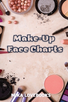 Paperback Makeup Face Charts: Make up Artist Book Face Charts, Makeup Face Charts Blank. Book