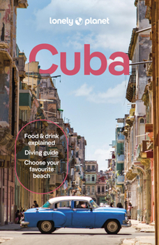 Paperback Lonely Planet Cuba: Plan the Trip of a Lifetime Detailed Itineraries & Maps Insider Tips Covers Havana, Western Cuba, West Central Cuba, Central Cuba Book