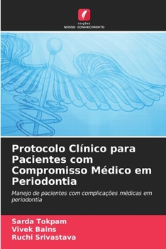 Paperback Protocolo Clínico para Pacientes com Compromisso Médico em Periodontia [Portuguese] Book