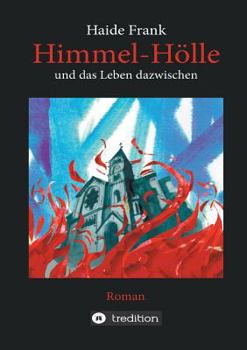 Paperback Himmel, Hölle und das Leben dazwischen [German] Book