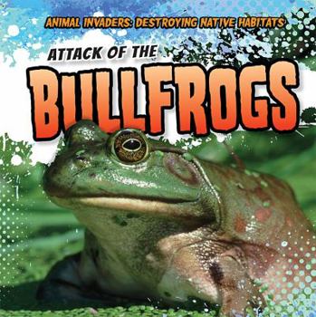 Paperback Attack of the Bullfrogs Book