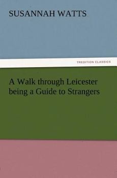 A Walk Through Leicester