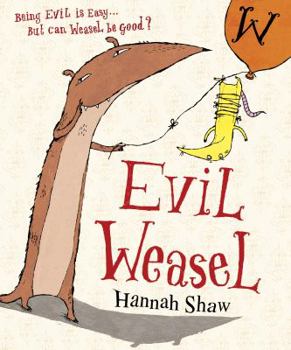 Paperback Evil Weasel. Hannah Shaw Book