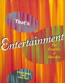 Paperback That's Entertainment: The Graphics of Showbiz Book