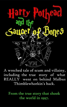 Paperback Harry Pothead and the Saucer of Bones Book
