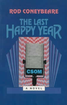 Paperback The Last Happy Year: A Novel Book