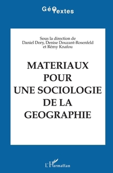Paperback Matériaux pour une sociologie de la géographie [French] Book
