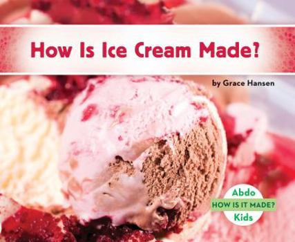 Library Binding How Is Ice Cream Made? Book